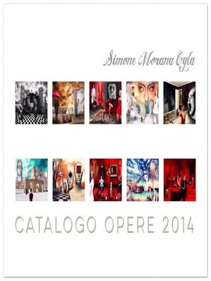 cover image of Simone Morana Cyla - Catalogo Opere 2014